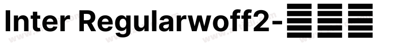 Inter Regularwoff2字体转换